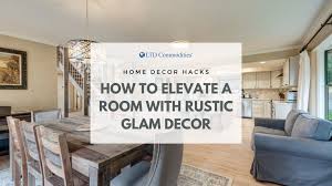 elevate a room with rustic glam decor