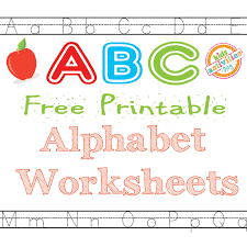 Combining these letters is how the words necessary for communication develop. Alphabet Worksheets Free Kids Printable