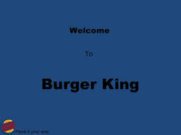 Presentation On Burger King