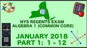 January 2019 algebra 1 regents answers part 2. Nys Algebra 1 Common Core January 2018 Regents Exam Part 1 S 1 12 Answers Youtube