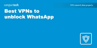 best vpn for whatsapp in 2023 unblock