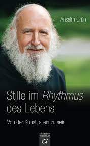 Stille im Rhythmus des Lebens von Pater Anselm Grün. eBooks | Orell Füssli