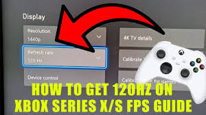 how to get 120hz on xbox series x s