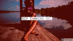 homemade tanning oil how to tan