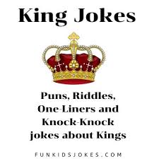 king jokes clean king jokes fun
