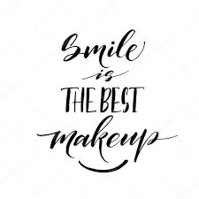 smile is the best makeup phrase stock