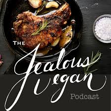 The Jealous Vegan Podcast