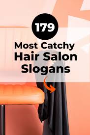 catchy hair beauty salon slogans