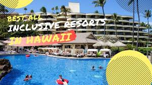 all inclusive resorts in hawaii
