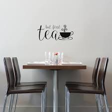 First Tea Wall Quote Decal