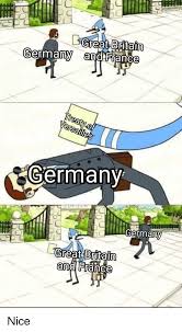 Typical germany lover 1k images. Great Britain Germany And France Germany Germany Britain France Meme On Me Me