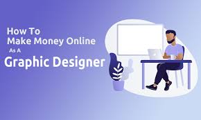 how to make money as a graphic designer