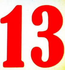 13 (number), the natural number following 12 and preceding 14. 13 A Deadly Number Psychology Today