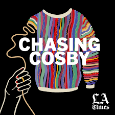 Chasing Cosby