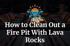 Lava Rocks For Cleaning Your Fire Pit