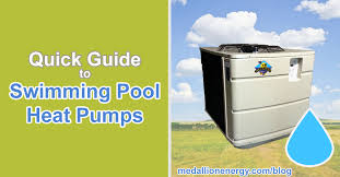 Quick Guide To Swimming Pool Heat Pumps Medallion Energy