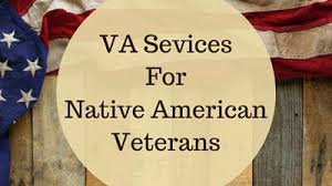 Va Services For Native American Veterans