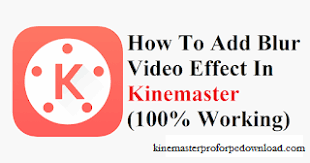★ (new)animate the blurred part while video moves. How To Add Blur Video Effect In Kinemaster 100 Working