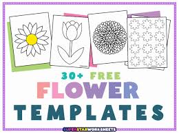 flower templates superstar worksheets