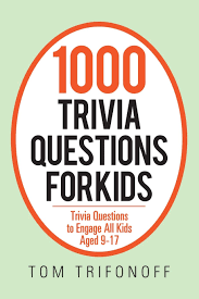 Not that the ones earlier were so tough, or were they? 1000 Trivia Questions For Kids Trivia Questions To Engage All Kids Aged 9 17 Trifonoff Tom 9781796004793 Amazon Com Books