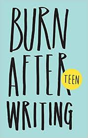 I bought another burn after writing that i liked much more but this isnt terrible. Burn After Writing Teen New Edition Shove Rhiannon 9781908211378 Amazon Com Books