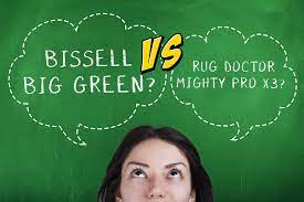 bissell big green vs rug doctor which