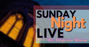Sunday Night Live - the Improv Show