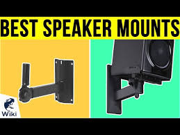 10 Best Speaker Mounts 2019