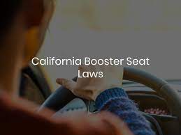 California Booster Seat Laws
