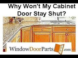 why won t my cabinet door stay shut
