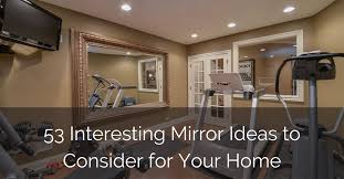 53 interesting mirror ideas to consider