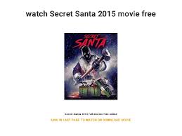 Watch Secret Santa 2015 Movie Free