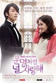 Woonmyungcheoreom neol saranghae;you are my destiny; Fated To Love You Korean Drama Asianwiki