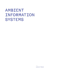 Ambient Information Systems 2009 By Mukul Patel Issuu