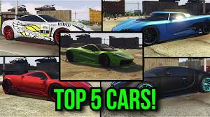 top 5 cars in gta 5 story mode you
