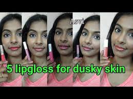 5 lipgloss for dusky skin lip gloss for