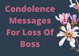 100 messages of condolences to boss