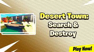 Desert Town Search Destroy