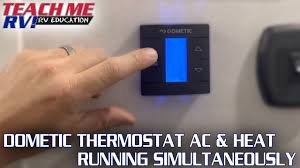 dometic thermostat ac heat running at