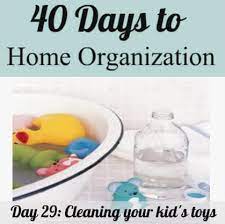 day 29 cleaning toys your modern family