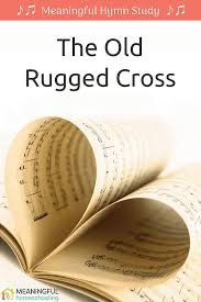 the old rugged cross hymn study