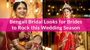 bengali bridal looks for brides to rock