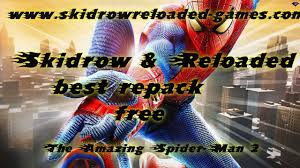 Skidrow reloaded can provide you games you'll normally pay for without quiting a buck. The Amazing Spider Man 2 Crack Skidrowreloaded