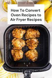 how to convert oven recipes to air
