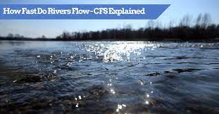 how fast do rivers flow cfs cubic