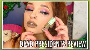 dead presidents lipstick review