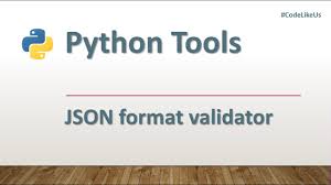 python tools json format validator