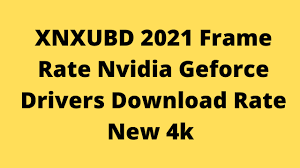 We did not find results for: Xnxubd 2021 Frame Rate Nvidia Geforce Drivers Download Rate New 4k