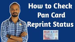how to check pan card reprint status