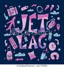 18,931 quotes, descriptions and writing prompts, 4,811 themes. Jet Lag Quote Vector Concept Color Illustration Jet Lag Poster Jet Lag Quote With Decoration Banner Vector Conceptual Canstock